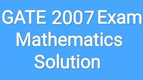 Mathematics Gate 2007 Complete Solution of Linear Algebra