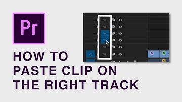 How to paste clip on the right track in Premiere Pro
