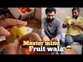 Master mind fruit wala  umar saeed