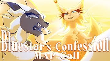 (THUMBNAIL CONTEST OPEN) BLUESTAR’S CONFESSION | OPEN AU WARRIORS MAPROJECT CALL