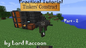 Tinker Practical - Part 2 (Smeltery, Tools, Weapons)