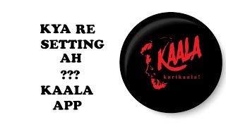 Kya Re ? Setting Ahh ??? Kaala App Settings - Tamil Tech World screenshot 2