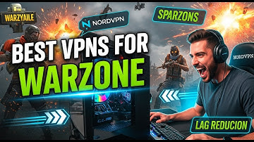 Best VPNs for Warzone 🎮 | Boost Speed, Reduce Lag & Stay Safe