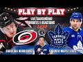 🏒 LIVE: Toronto Maple Leafs vs Carolina Hurricanes NHL Play by Play &amp; Reactions!