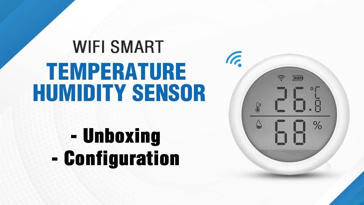Unboxing & Configuration of Wifi Smart Temperature Humidity Sensor 
