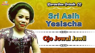 Sri Asih Yesischa - Ojo Jowal Jawil (Official Music Video)