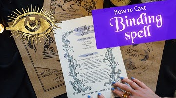 Simple Binding Spell [step-by-step intructions]