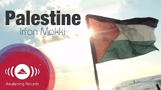 Irfan Makki - Palestine | Official Lyric Video