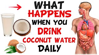 What happens when you drink coconut water every day?