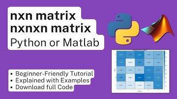 nxn matrix and nxnxn matrix Matlab and Python