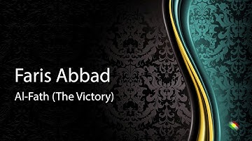 Faris abbad   Surah Al Fath The Victory فارس عباد   سورة الفتح
