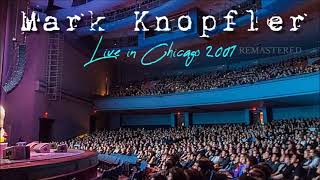 Mark Knopfler Live In Chicago 2001-05-05 (Audio Remastered)