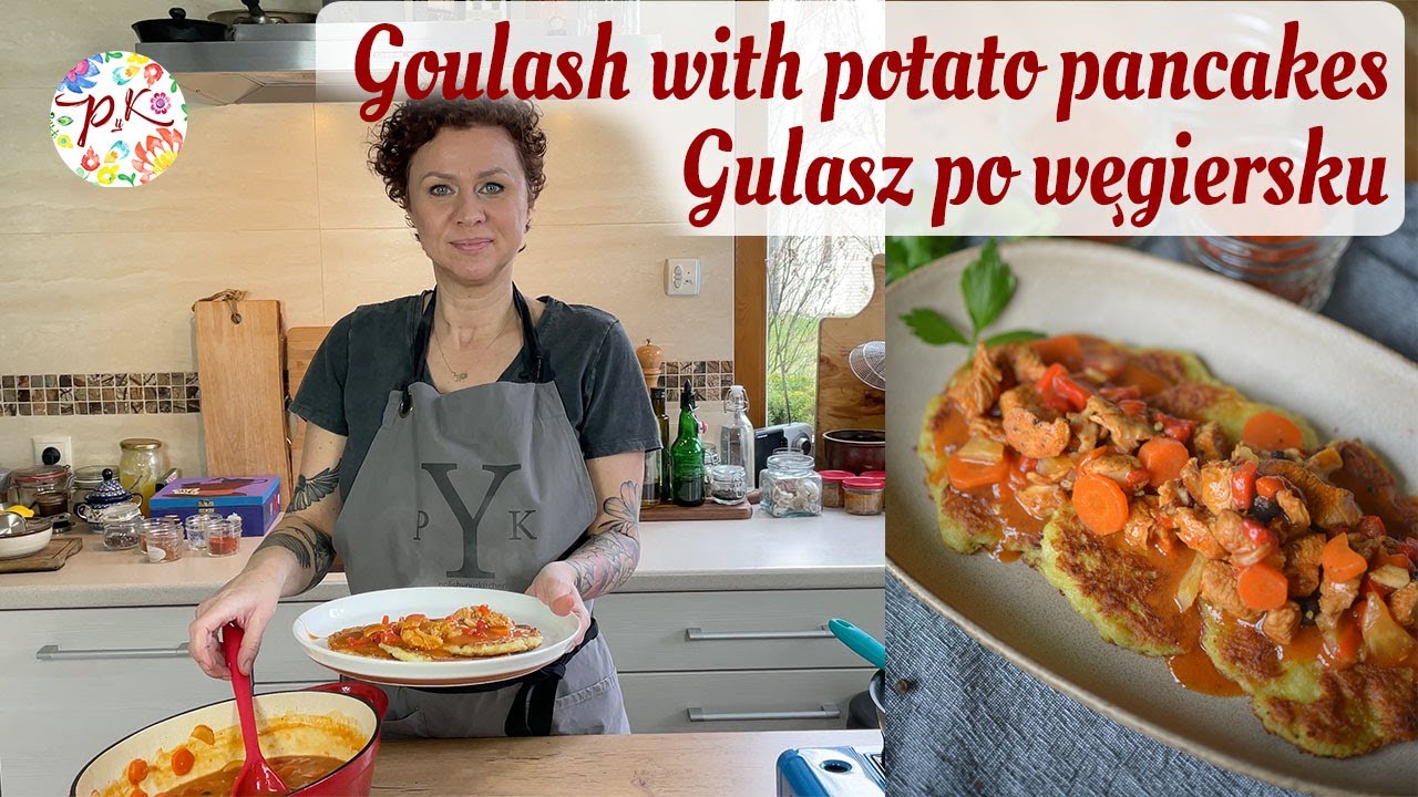 Goulash with Potato Pancakes | Gulasz po węgiersku | Polish cooking | Polish Your Kitchen