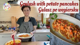 Goulash with Potato Pancakes | Gulasz po węgiersku | Polish cooking
