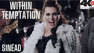 WITHIN TEMPTATION - Sinéad (4K HD)