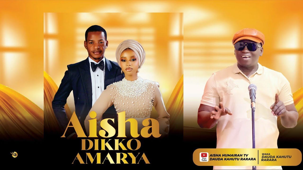 Dauda Kahutu Rarara (AISHA DIKKO AMARYA) official music 2025