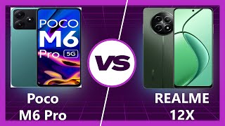 Realme 12x vs Poco M6 Pro: Which Phone Wins?