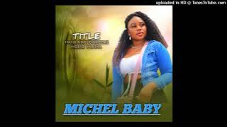 Michelle baby mama -ningueykholwe mbilu yawena Audio (download Mp3)