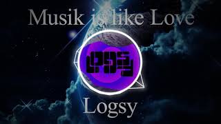 Music is like love - Logsy