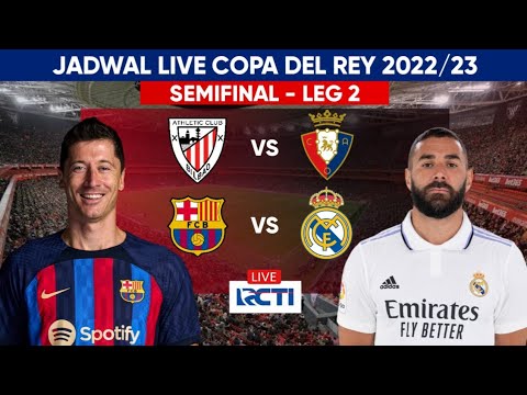 Jadwal Copa Del Rey 2023 : Barcelona vs Real Madrid | Semifinal Copa Del Rey 2023 Live Rcti