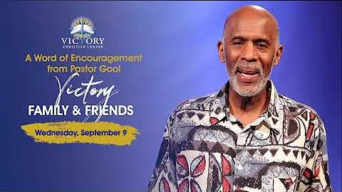 A Word of Encouragement from Pastor Gool (9.9.20)