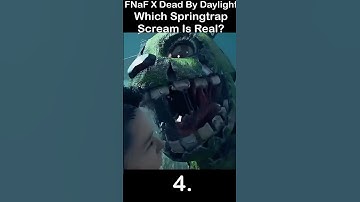 FNaF X Dead By Daylight - Which Springtrap Scream Is Real? | FNaF 2 Movie MEME