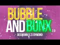 Capture de la vidéo Bubble & Bunx 2.0 (Official Visual) - Deewunn | Zj Dymond