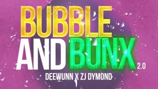 Bubble & Bunx 2.0 (Official Visual) - DeeWunn | ZJ Dymond