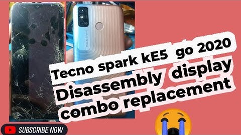 Tecno spark Go 2020  Disassembly Display Screen combo Replacement  How to  Tecno KE5 display change