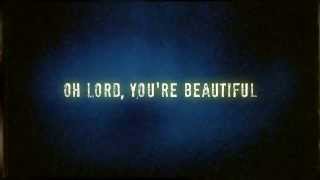 Oh Lord, You're Beautiful (Jesus Culture) chords