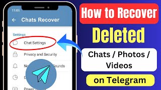How To Recover Deleted Telegram Messages, Chats, Photos, And Videos