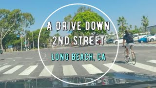 A Journey Down 2nd Street | Long Beach, CA