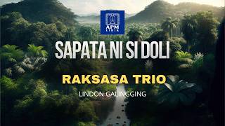 Raksasa Trio - Sapata Ni Sidoli (Videi Lyric)
