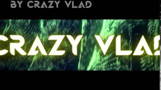 ИНТРО ДЛЯ МОЕГО КАНАЛА CRAZY VLAD