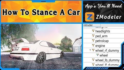 How To Stance A Car In Gta Sa Android | Zmodeler Tutorials Part 2