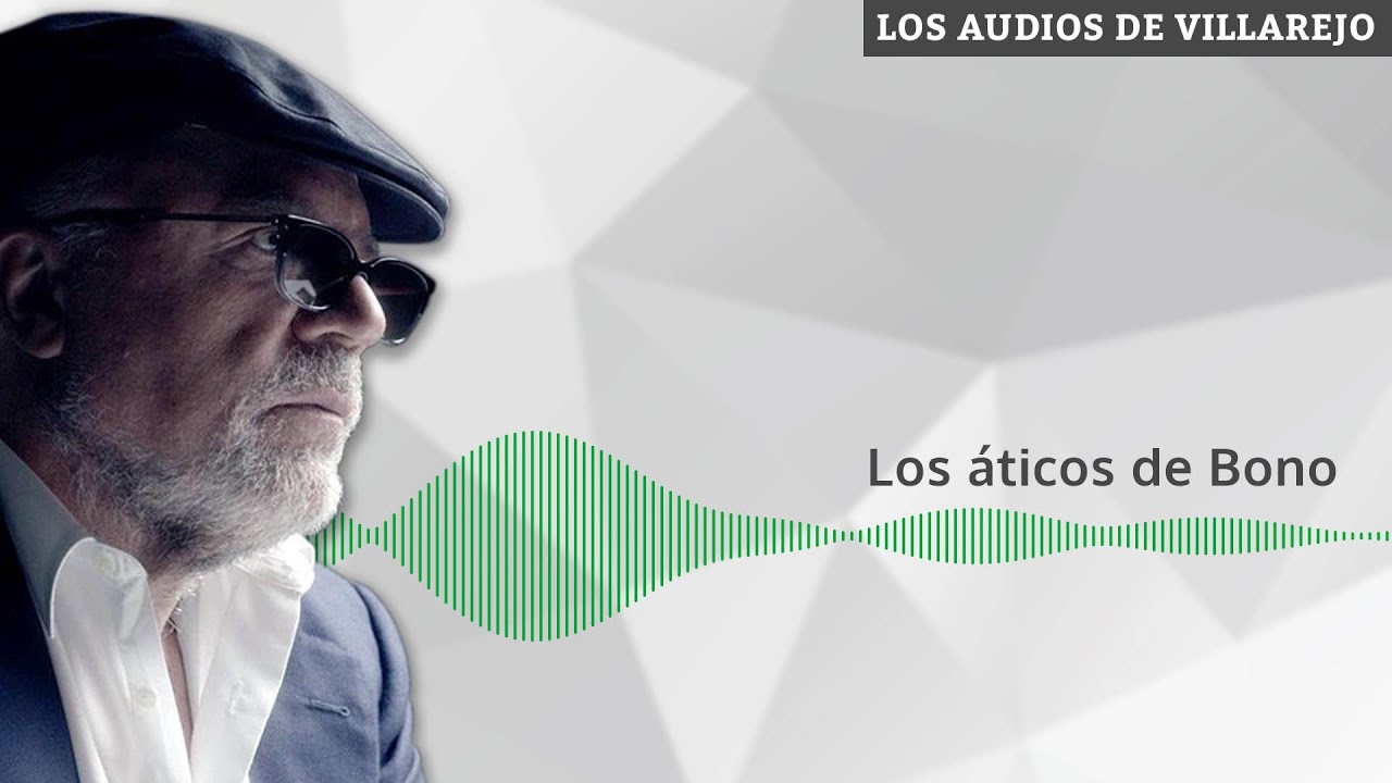 AUDIOS DE VILLAREJO | Sobre los áticos de José Bono