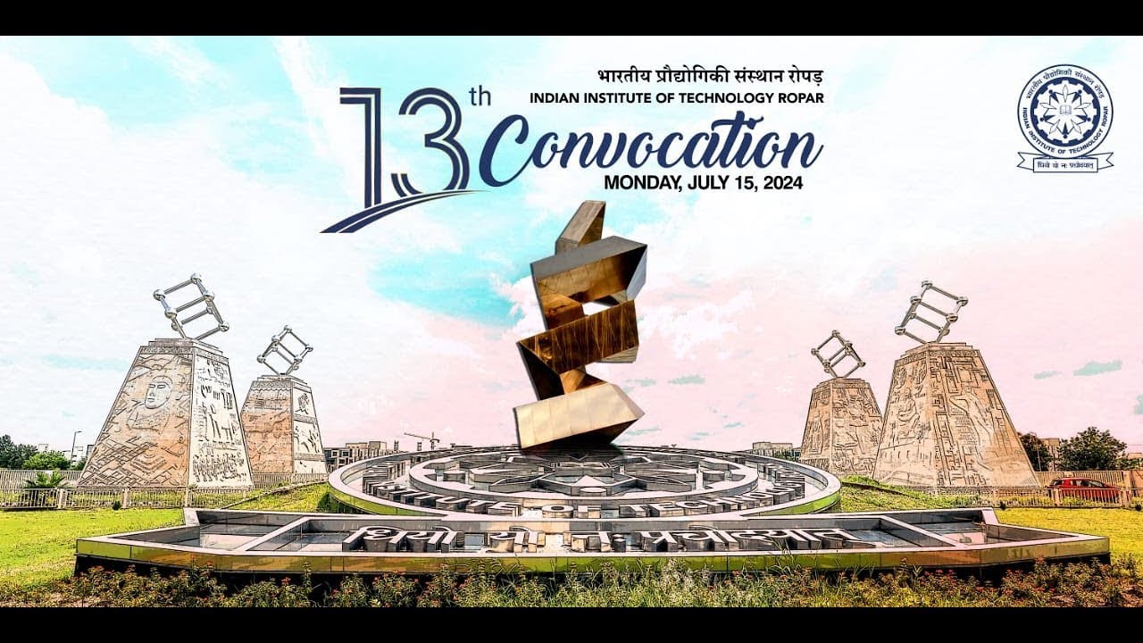 13th Convocation   Indian Institute of Technology, Ropar