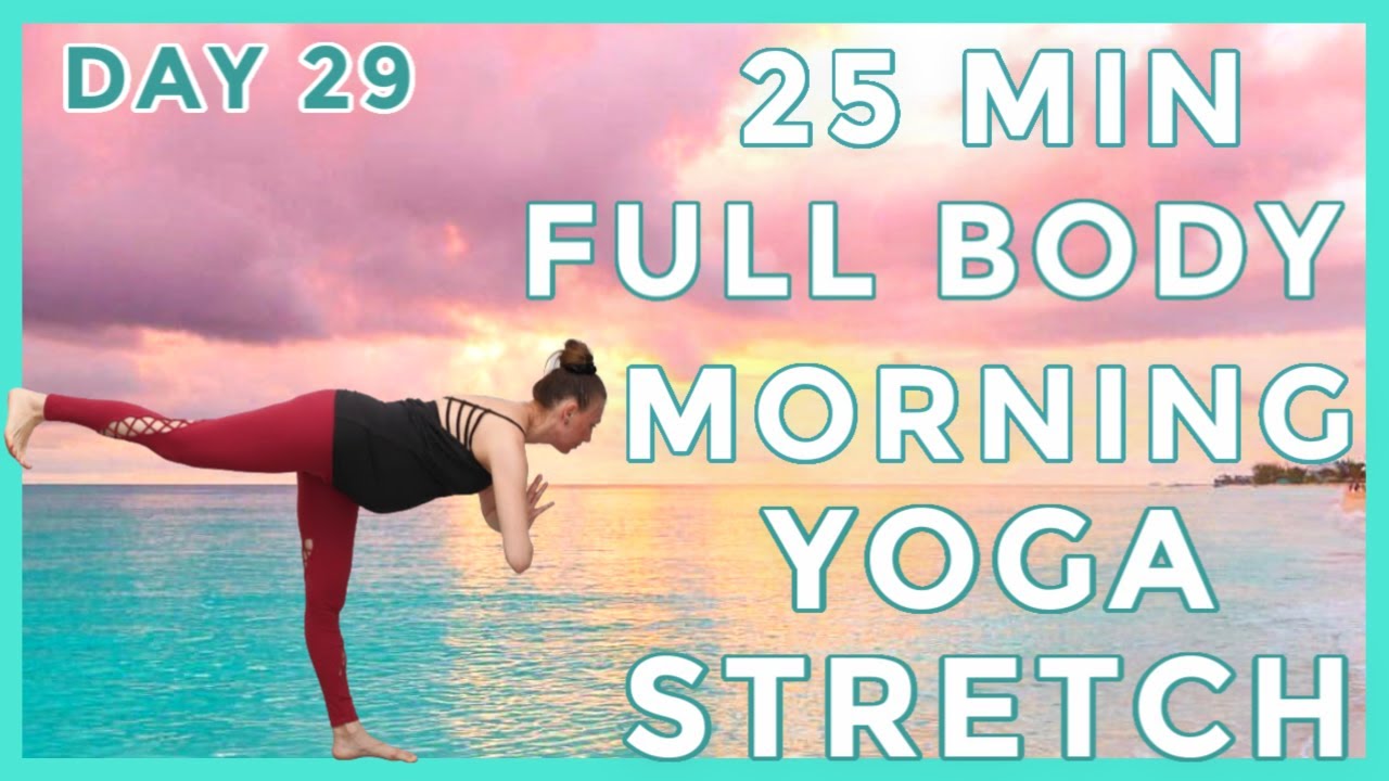 25 min Wake Up Energizing Yoga – Day #29 - 30 DAY MORNING YOGA JOURNEY ...