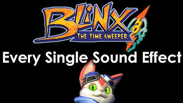 ALL SOUND EFFECTS - Blinx: the Time Sweeper (2002)