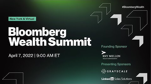 Bloomberg Wealth Summit | Session 1