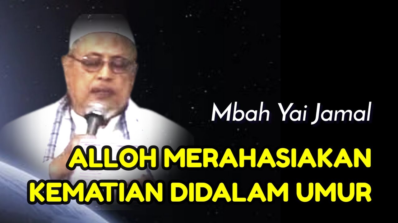 591 ALLOH MERAHASIAKAN KEMATIAN DIDALAM UMUR
