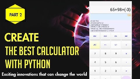 PART 2: How to Create a Super Cool Calculator for Android with Python