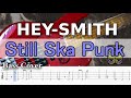 【TAB譜付ベース】HEY-SMITH/ヘイスミ  Still Ska Punk 【弾いてみた・ベースカバー】BassCover