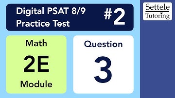 Digital PSAT 8/9 #2, Math Module 2E (easy), Question 3 (xy-plane)
