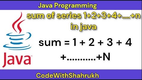 sum of series 1+2+3+4+....+n in java. #java