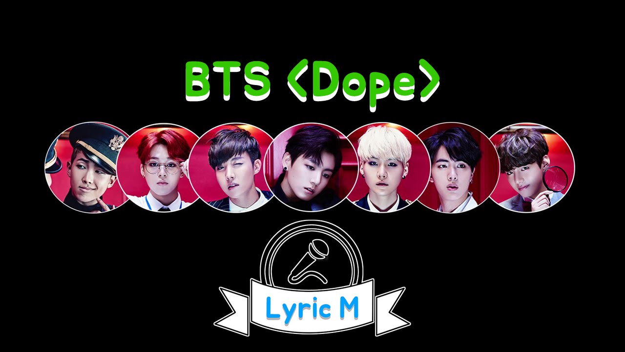 Lyric M] BTS - DOPE, 방탄소년단 - 쩔어 - YouTube