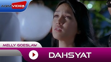 Melly Goeslaw - Dahsyat | Official Music Video