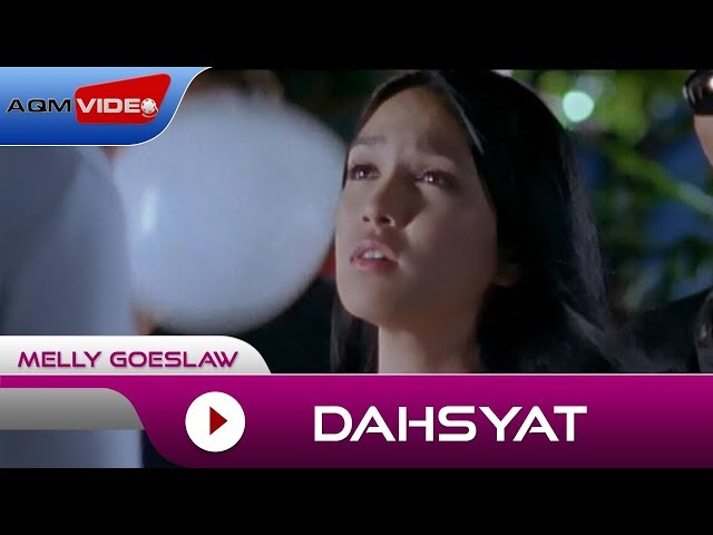 Melly Goeslaw - Dahsyat | Official Video class=