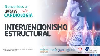 Primer curso virtual de Cardiología - Intervencionismo Estructural