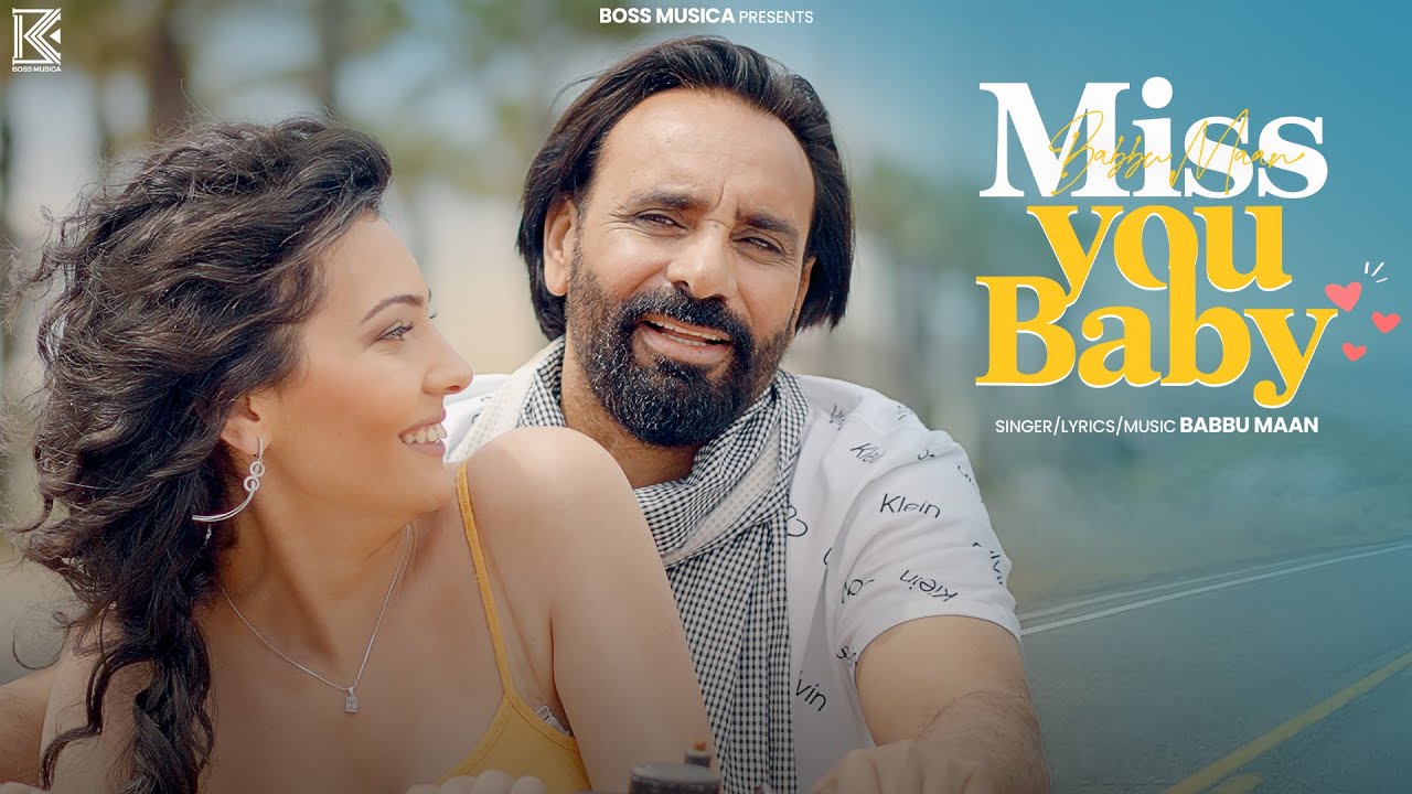 Miss You Baby Official Video  Babbu Maan  Latest Punjabi Songs 2024